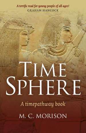 Time Sphere – A timepathway book de M.c. Morison