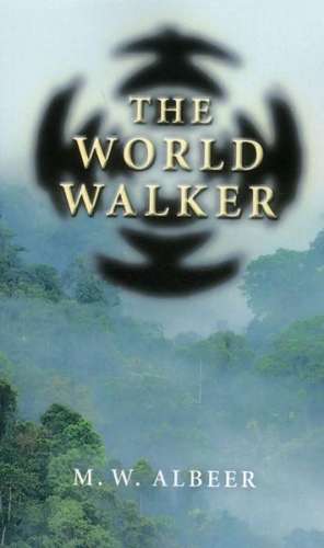 World Walker, The de M.w. Albeer