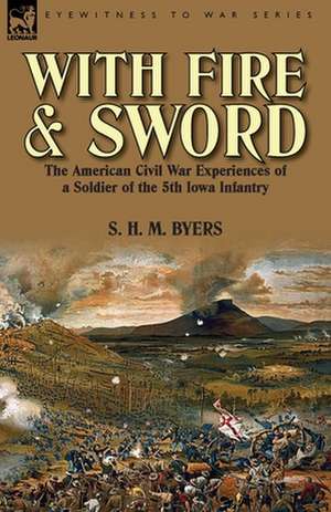 With Fire and Sword de S. H. M. Byers