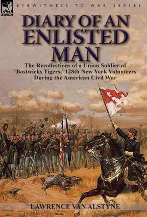 Diary of an Enlisted Man de Lawrence Van Alstyn