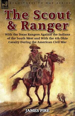 The Scout and Ranger de James Pike