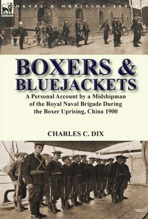 Boxers & Bluejackets de Charles C Dix