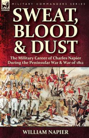 Sweat, Blood & Dust de William Napier