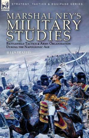 Marshal Ney's Military Studies de Michel Ney