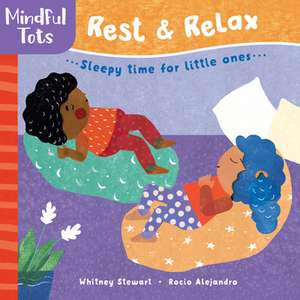 Mindful Tots: Rest & Relax de Whitney Stewart