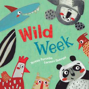 Wild Week de Teresa Porcella