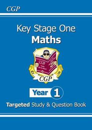 KS1 Maths Year 1 Targeted Study & Question Book de CGP Books