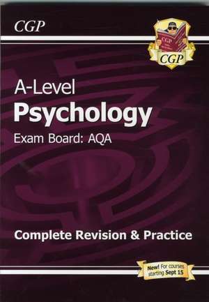 AS and A-Level Psychology: AQA Complete Revision & Practice with Online Edition de Cgp Books