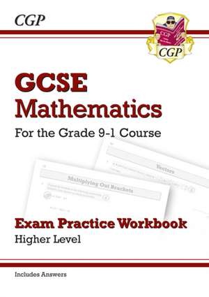 GCSE Maths Exam Practice Workbook: Higher - includes Video Solutions and Answers: for the 2025 and 2026 exams de Cgp Books