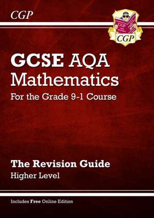 GCSE Maths AQA Revision Guide: Higher inc Online Edition, Videos & Quizzes de Richard Parsons