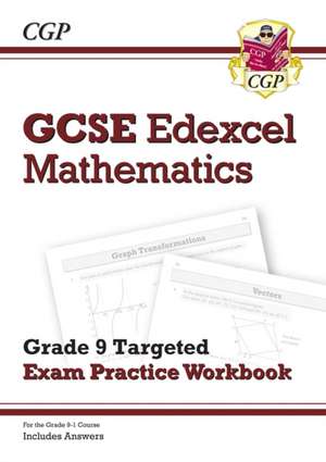 GCSE Maths Edexcel Grade 8-9 Targeted Exam Practice Workbook (includes Answers): for the 2025 and 2026 exams de Cgp Books