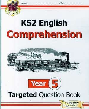 KS2 English Targeted Question Book: Year 5 Comprehension - Book 1 de CGP Books