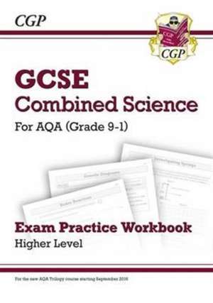 GCSE Combined Science AQA Exam Practice Workbook - Higher (answers sold separately) de Cgp Books