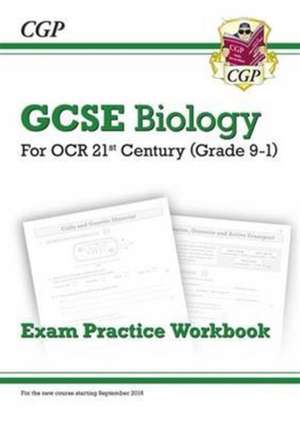 GCSE Biology: OCR 21st Century Exam Practice Workbook de Cgp Books