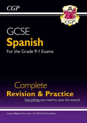 GCSE Spanish Complete Revision & Practice (with Free Online Edition & Audio) de Cgp Books