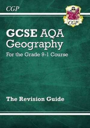 GCSE Geography AQA Revision Guide includes Online Edition, Videos & Quizzes de Cgp Books