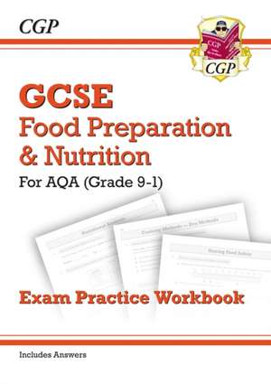 New GCSE Food Preparation & Nutrition AQA Exam Practice Workbook de Cgp Books