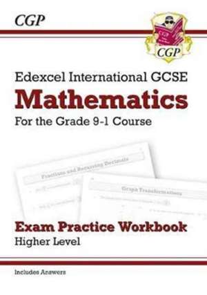 Edexcel International GCSE Maths Exam Practice Workbook: Higher (with Answers) de Cgp Books