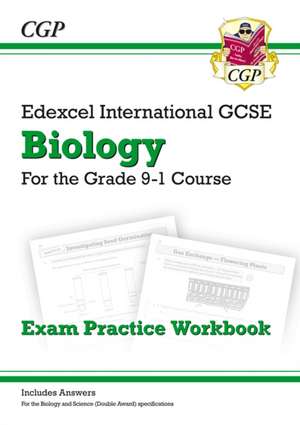 Edexcel International GCSE Biology Exam Practice Workbook (with Answers) de Cgp Books