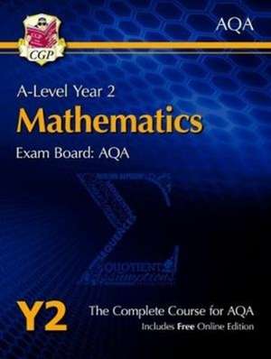 A-Level Maths for AQA: Year 2 Student Book with Online Edition: course companion for the 2023 and 2024 exams de CGP Books