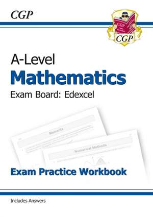 A-Level Maths Edexcel Exam Practice Workbook (includes Answers) de Cgp Books