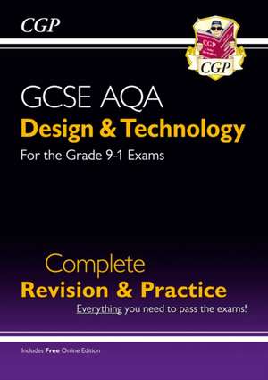 New GCSE Design & Technology AQA Complete Revision & Practice (with Online Edition and Quizzes) de Cgp Books