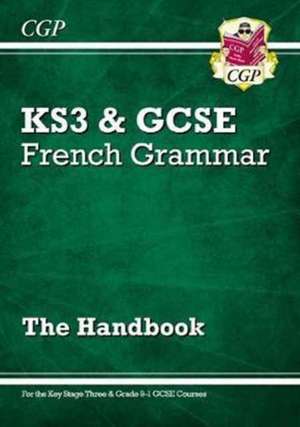 GCSE French Grammar Handbook (For exams in 2025) de Cgp Books