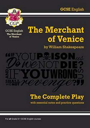 The Merchant of Venice - The Complete Play with Annotations, Audio and Knowledge Organisers de William Shakespeare