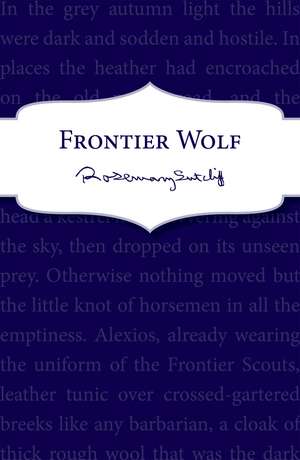 Frontier Wolf de Rosemary Sutcliff