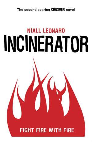 Incinerator de Niall Leonard