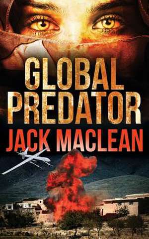 Global Predator de Jack MacLean