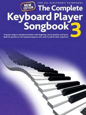 The Complete Keyboard Player: Songbook 3 - New Edition de Hal Leonard Publishing Corporation