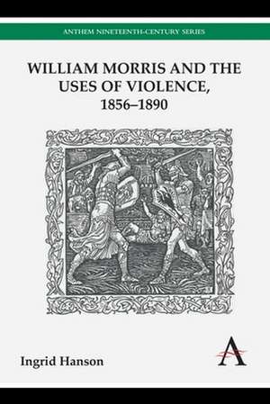 William Morris and the Uses of Violence