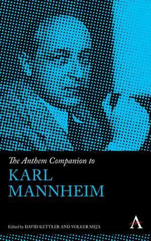 The Anthem Companion to Karl Mannheim