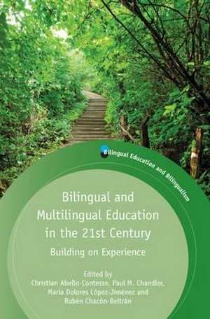 Bilingual and Multilingual Education in the 21st Century de Christian Abello-Contesse