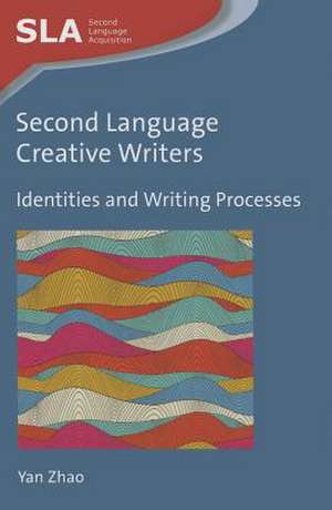 Second Language Creative Writers de Yan Zhao
