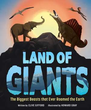 Land of Giants de Clive Gifford