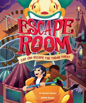 Escape Room: Can You Escape the Theme Park? de Gareth Moore