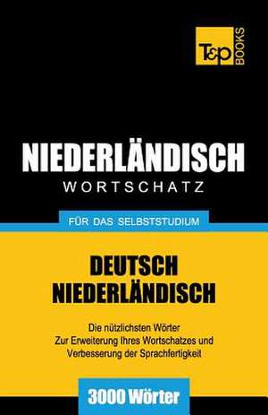 Niederlandischer Wortschatz Fur Das Selbststudium - 3000 Worter: Special Edition - Japanese de Andrey Taranov