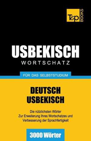 Usbekischer Wortschatz Fur Das Selbststudium - 3000 Worter: Special Edition - Japanese de Andrey Taranov