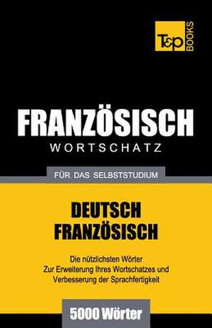 Franzosischer Wortschatz Fur Das Selbststudium - 5000 Worter: Special Edition - Japanese de Andrey Taranov