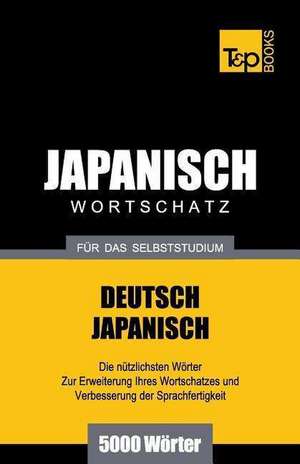 Japanischer Wortschatz Fur Das Selbststudium - 5000 Worter de Andrey Taranov