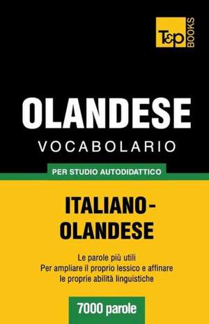 Vocabolario Italiano-Olandese Per Studio Autodidattico - 7000 Parole: Special Edition - Japanese de Andrey Taranov