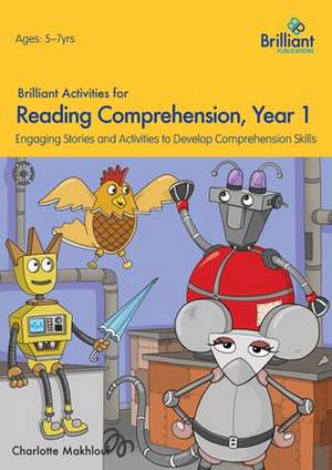 Brilliant Activities for Reading Comprehension, Year 1 (2nd Edition) de Charlotte Makhlouf