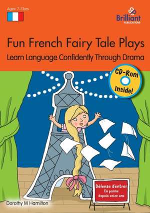 Hamilton, D: Fun French Fairy Tale Plays (Book & CD) de Dorothy M Hamilton