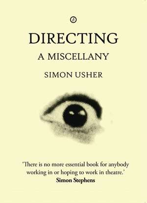 Directing: A Miscellany de Simon Usher