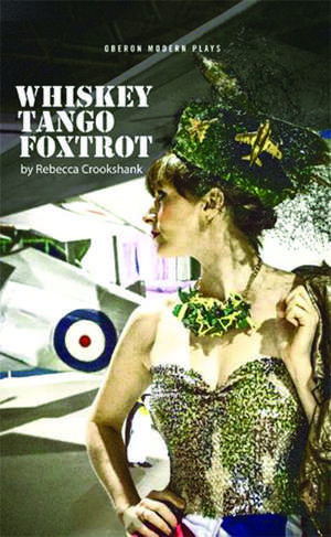 Whiskey Tango Foxtrot de Rebecca Crookshank