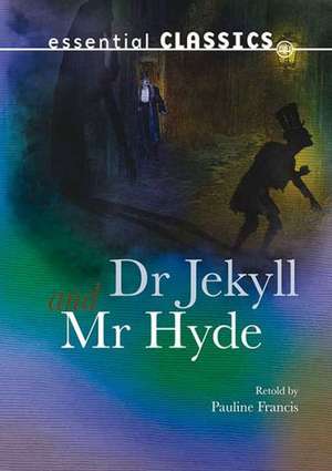 Dr Jekyll & Mr Hyde de Robert Louis Stevenson