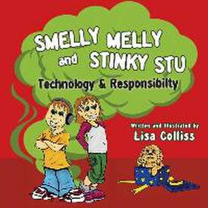 Smelly Melly and Stinky Stu de Lisa Colliss