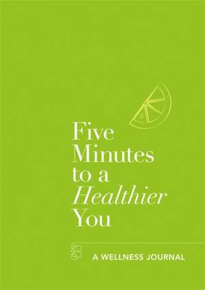 5 MINUTES TO A HEALTHIER YOU de Hannah (Author) Ebelthite